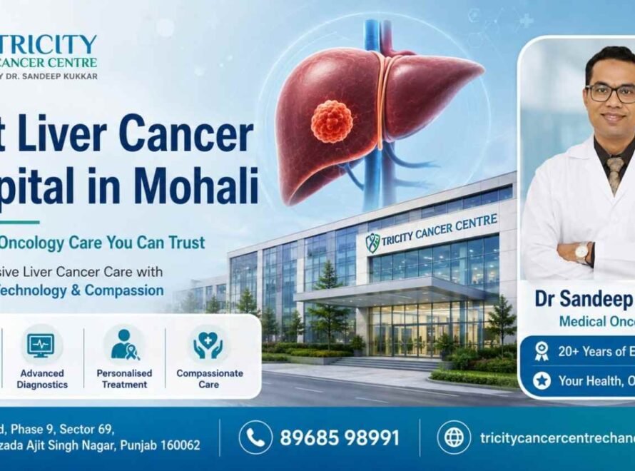 Best Liver Cancer Hospital in Mohali